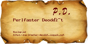 Perlfaster Deodát névjegykártya